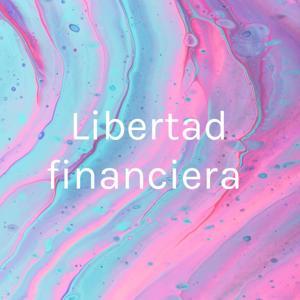 Libertad financiera by Ludgardo Garcia Navarrete