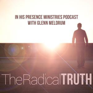 The Radical Truth by Glenn Meldrum