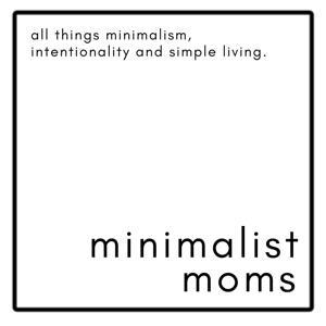 Minimalist Moms Podcast | Simple Living for Overwhelmed Moms by Diane Boden