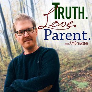 Truth.Love.Parent. by Evermind Ministries