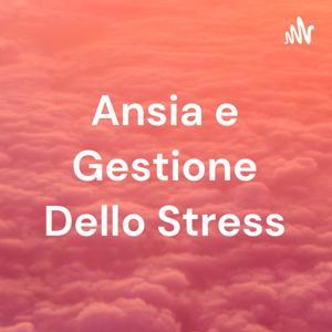 Ansia e Gestione Dello Stress by Dorotea
