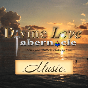 Divine Love Tabernacle Music by DLT