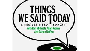 Things We Said Today Beatles Radio Show by Things We Said Today