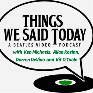 Things We Said Today Beatles Radio Show by Things We Said Today