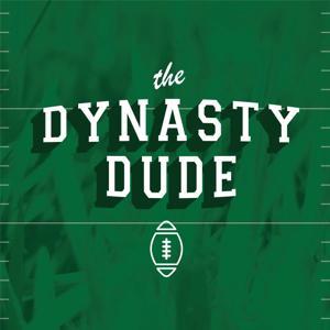 The Dynasty Dude | Dynasty Fantasy Football by Dynasty Fantasy Football | Cory Evans