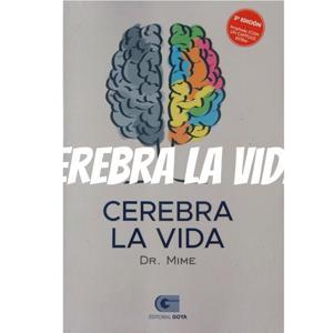 Cerebra la vida by Doctor Mime