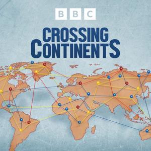 Crossing Continents by BBC Radio 4