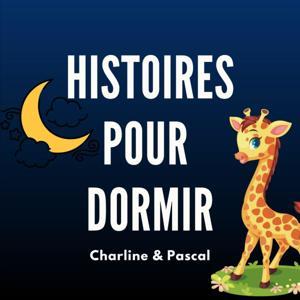 HISTOIRES POUR DORMIR by Charline & Pascal
