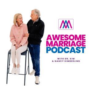 Awesome Marriage Podcast by Dr. Kim Kimberling