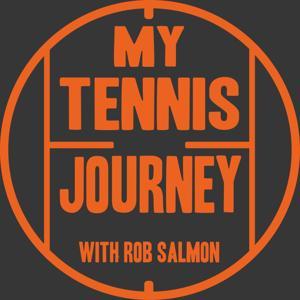 My Tennis Journey by Rob Salmon
