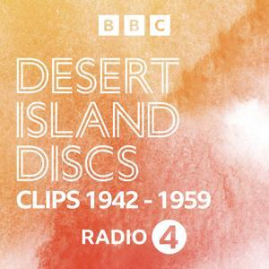 Desert Island Discs: Fragment Archive 1942-1959 by BBC Radio 4