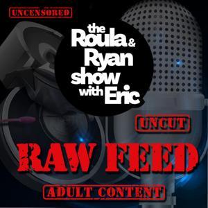 Raw Feed on The Roula & Ryan Show with Eric by KRBE | CMLS Houston