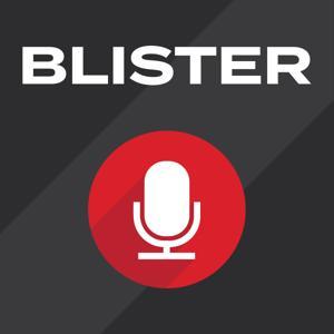 BLISTER Podcast by BLISTER
