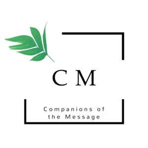 Companions of the Message by Companions of the Message