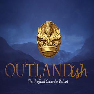 Outlandish: The Unofficial Outlander Podcast by Claire Gendel and Alicia Lutes