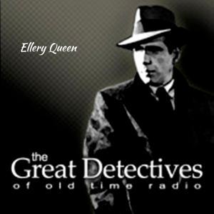 Ellery Queen|Great Detectives of Old Time Radio Classic Mysteries by Adam Graham