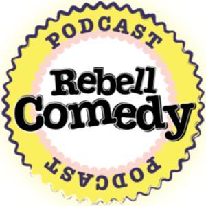 RebellComedy Podcast by RebellComedy