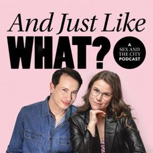 And Just Like What? A Sex and the City Reboot Podcast by Meredith and Ricky