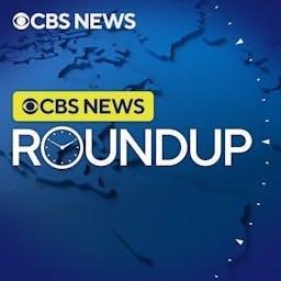 CBS News Roundup by CBS News