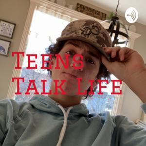 Teens Talk Life by Luke Folmsbee