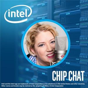 Chip Chat by Intel Chip Chat