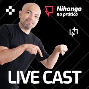 LiveCast - Nihongo na Prática by Bruno Kaneko