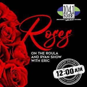 Roses on The Roula & Ryan Show with Eric by KRBE | Cumulus Media Houston