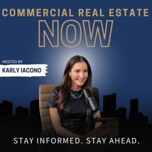 Commercial Real Estate Now by Karly Iacono
