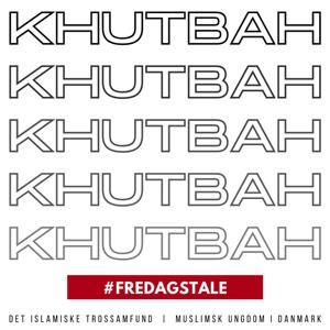 Fredagstale | Khutbah by Muslimsk Ungdom i Danmark