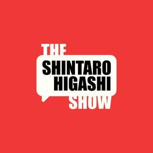 The Shintaro Higashi Show by Shintaro Higashi