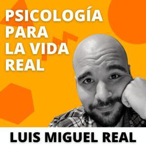 Psicología|Luis Miguel Real by Luis Miguel Real | Psicólogo