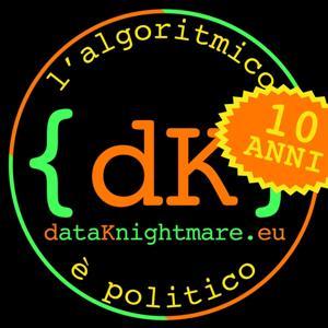 DataKnightmare: L'algoritmico è politico by Walter Vannini