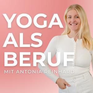 Yoga als Beruf by Antonia Reinhard | Reinhard Consulting GmbH