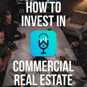 How to Invest in Commercial Real Estate by Criterion, Braden Cheek, Brian Duck, Joel Thompson