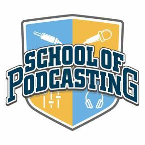 School of Podcasting: Expert Tips for Launching and Growing Your Podcast by Dave Jackson