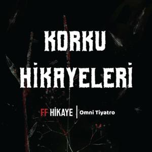 Korku Hikayeleri by FF | Omni