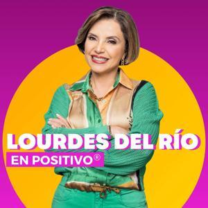 En Positivo con Lourdes Del RÍo by Lourdes Del Río