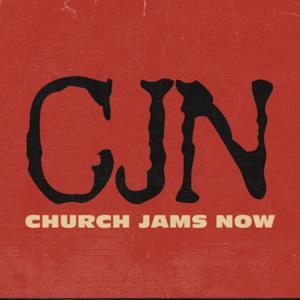 Church Jams Now! by Church Jams Now