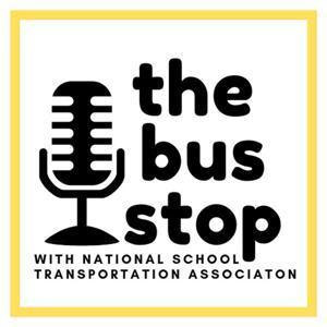 The Bus Stop by National School Transportation Association