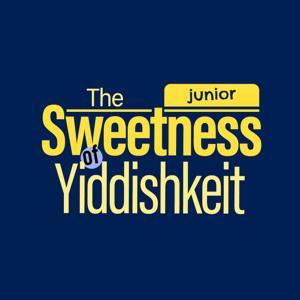 The Sweetness of Yiddishkeit by JewishPodcasts.fm