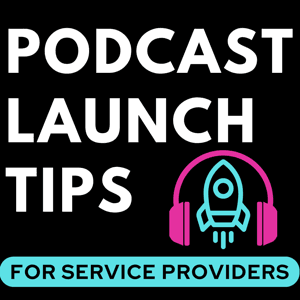 Podcast Launch Tips: How to start podcasting. by Adam Schaeuble, podcasting business consultant