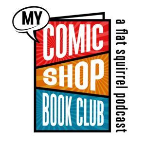 My Comic Shop Book Club by Flat Squirrel Productions