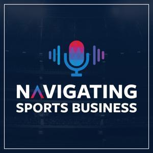 Navigating Sports Business by AJ Maestas