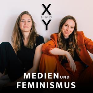 X und Y - Der Podcast über Medien und Feminismus by Elisabeth Ries, Luisa Filip