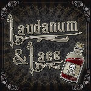 Laudanum & Lace by Laudanum & Lace