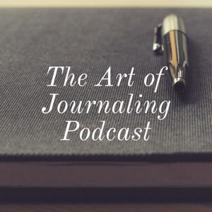 The Art of Journaling Podcast by Jonathan Akin