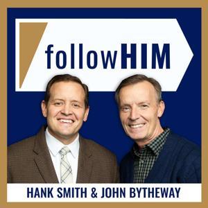 followHIM by Hank Smith & John Bytheway