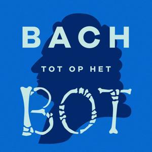Bach tot op het bot by Bert Natter | Preludium