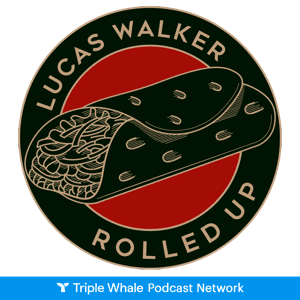 Lucas Walker's Rolled Up by Rolled Up Podcast Network