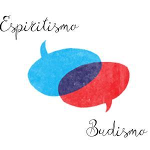 Espiritismo y Budismo (Español) by Espiritismo y Budismo